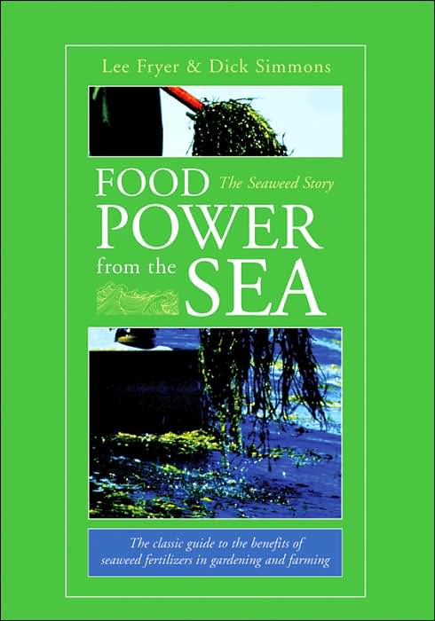 Food Power from the Sea: The Seaweed Story