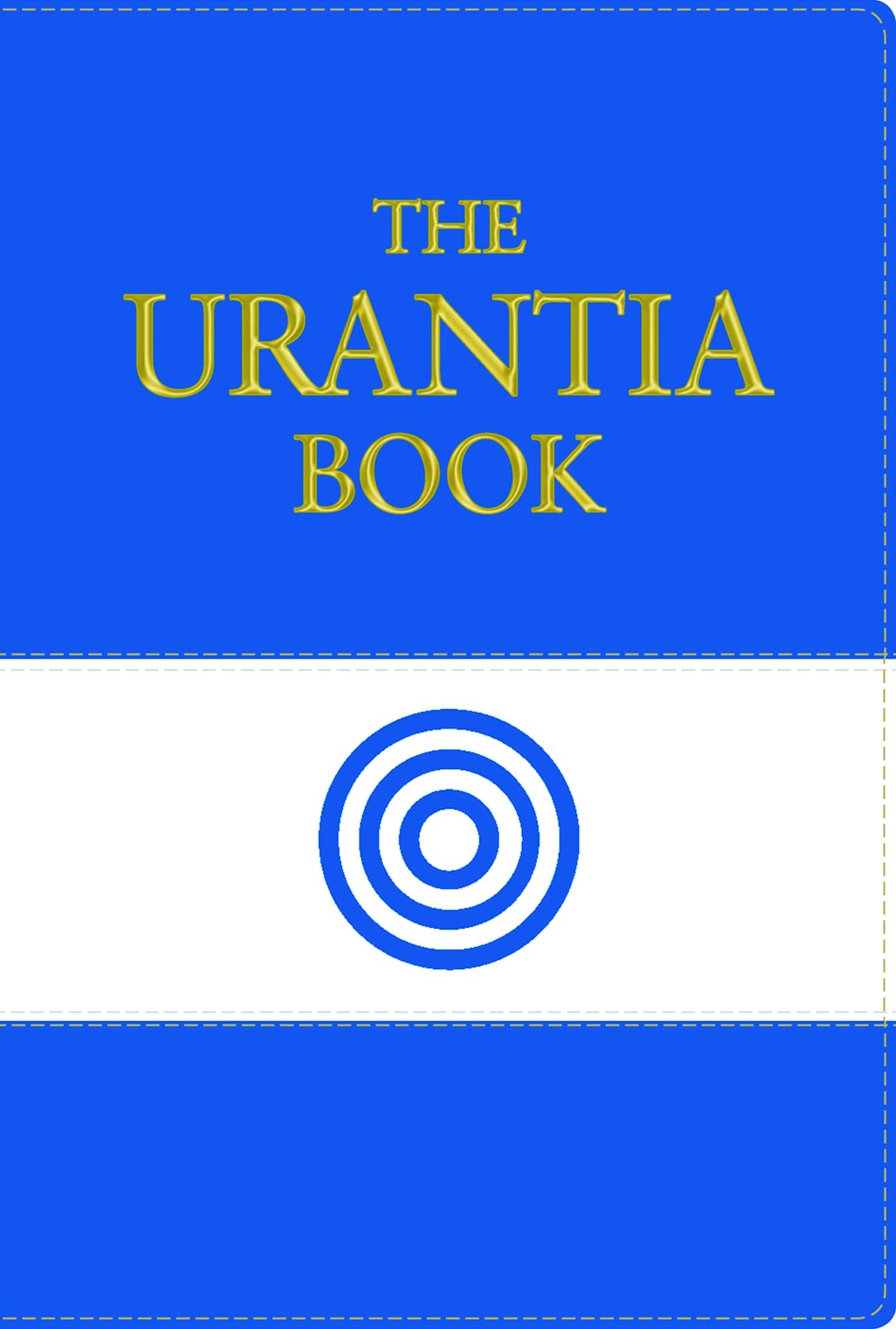 The Urantia Book: Revealing the Mysteries of God, the Universe, Jesus, and Ourselves