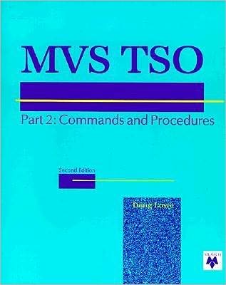 MVS TSO: Commands and Procedures