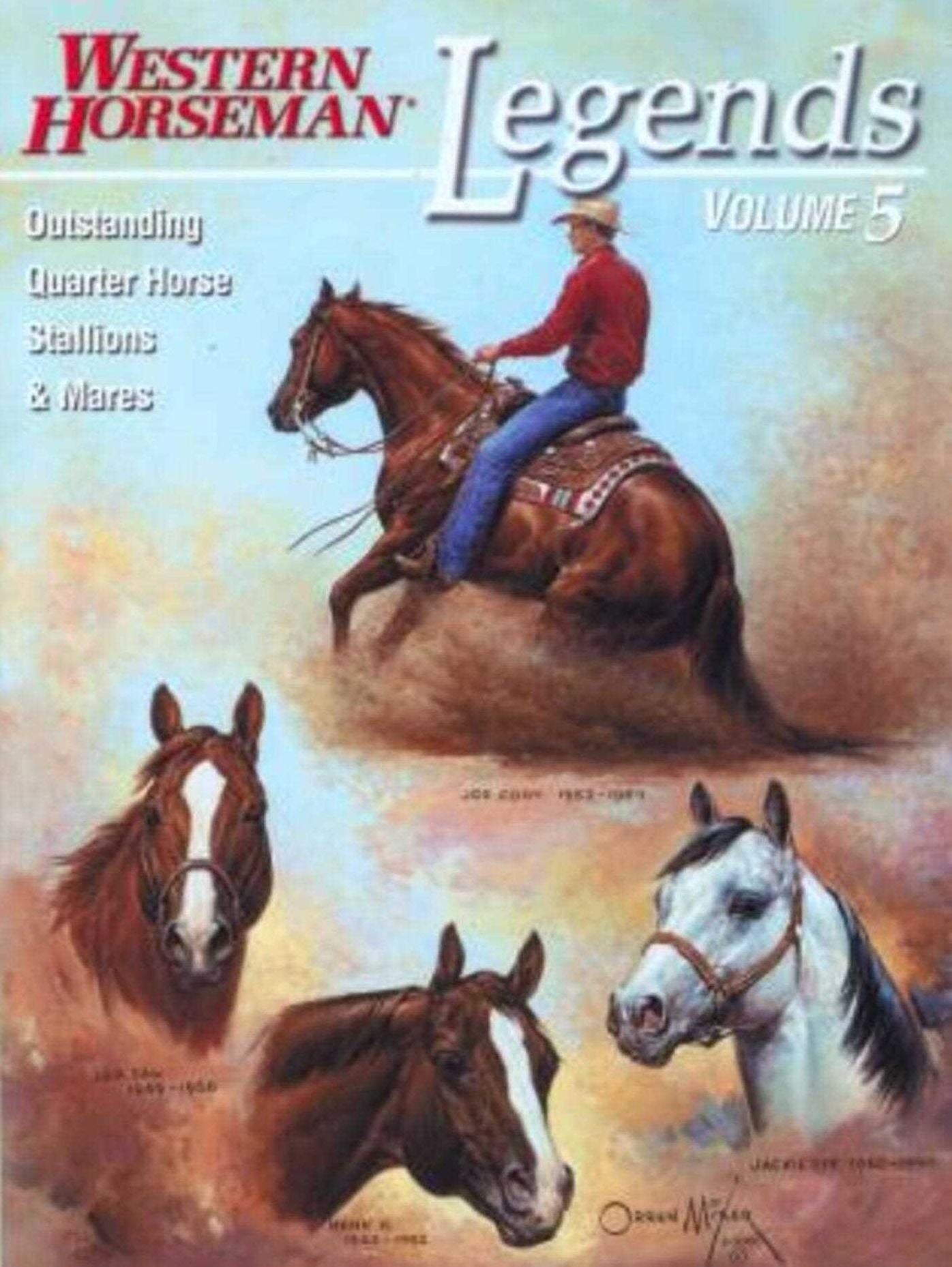 Legends: Outstanding Quarter Horse Stallions and Mares: Volume 5