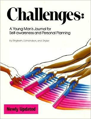Challenges: A Young Man's Journal for Self-Awareness and Personal Planning