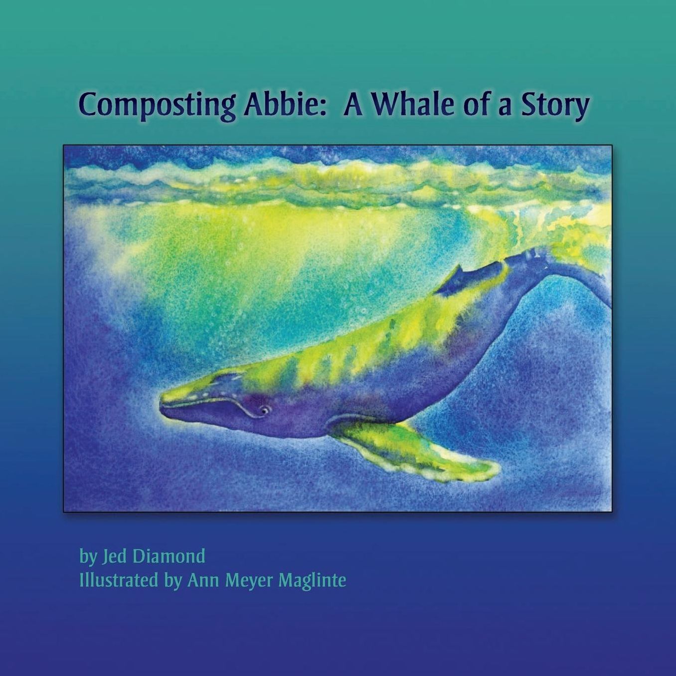 Composting Abbie: : A Whale of a Story