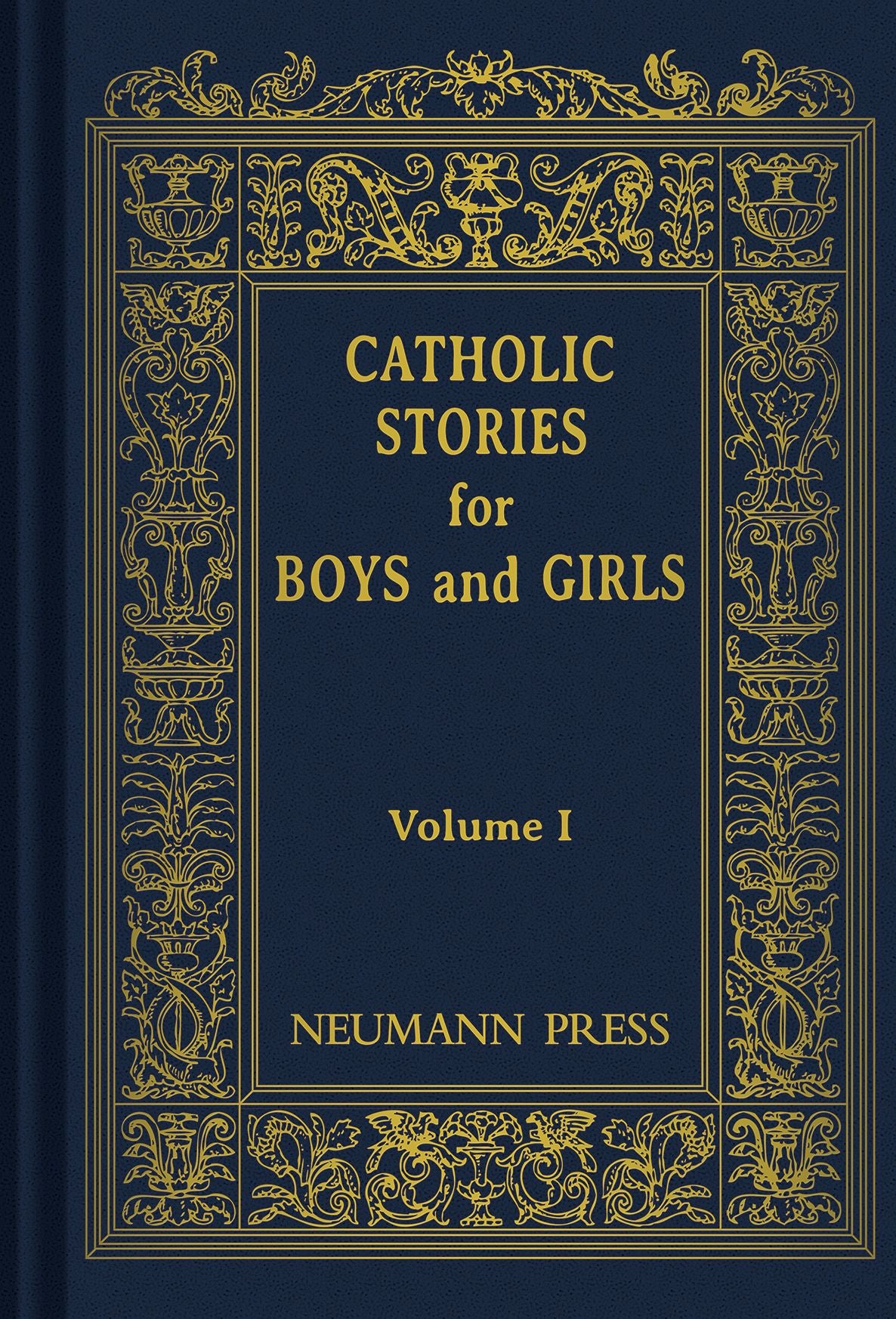 Catholic Stories For Boys & Girls: VOLUME 1