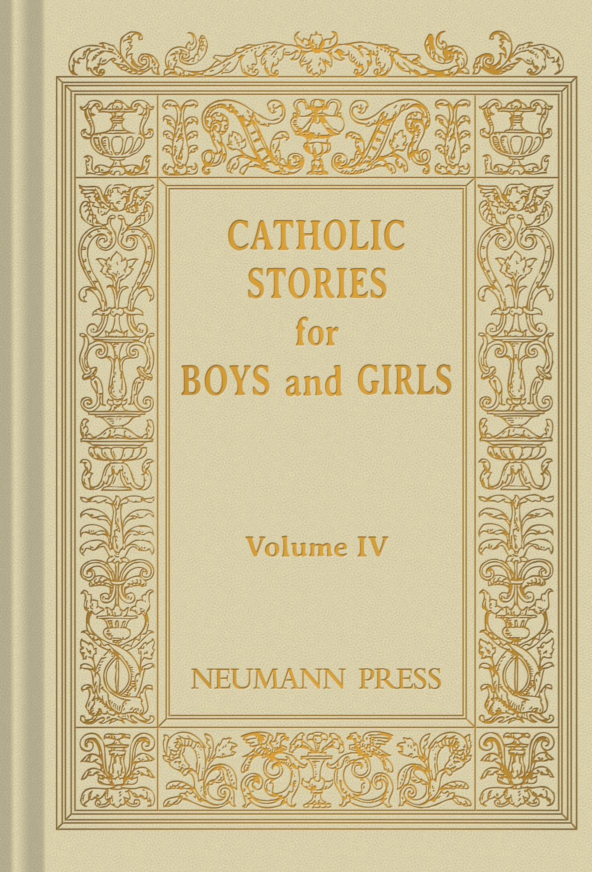 Catholic Stories For Boys & Girls: VOLUME 4