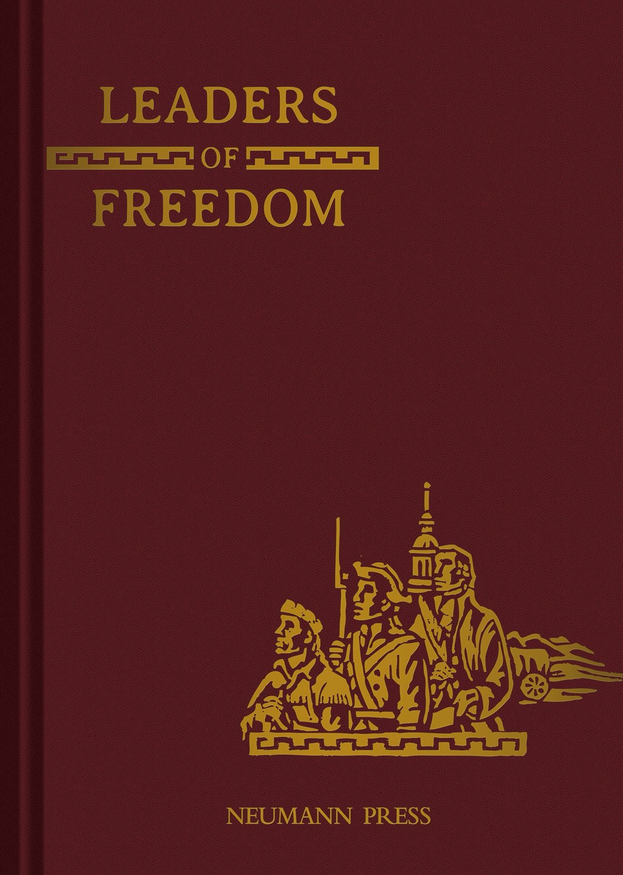 Land of Our Lady: Leaders of Freedom: BOOK 3