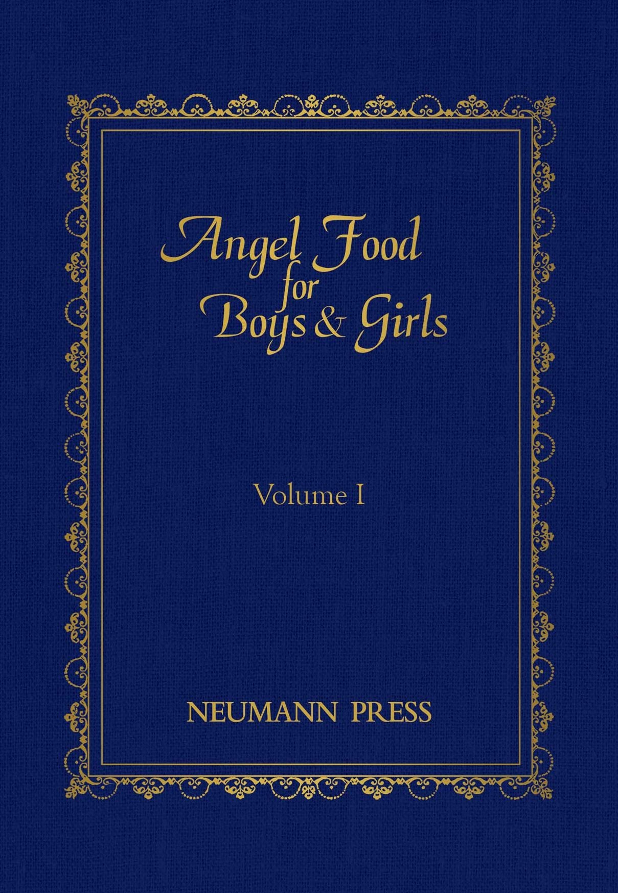 Angel Food For Boys & Girls - Vol. 1: VOLUME 1