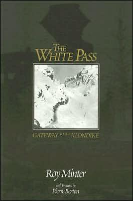 The White Pass: Gateway to the Klondike