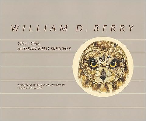 William D. Berry, 1954-1956, Alaskan Field Sketches