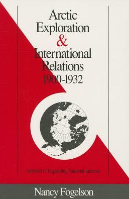 Arctic Exploration and International Relations, 1900-1932