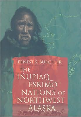 The Iñupiaq Eskimo Nations of Northwest Alaska