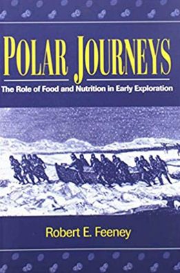 Polar Journeys: The Role of Food and Nutrition in Early Exploration