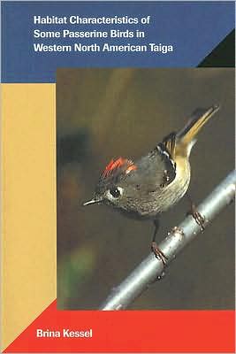 Habitat Characteristics of Some Passerine Birds in Western North American Taiga