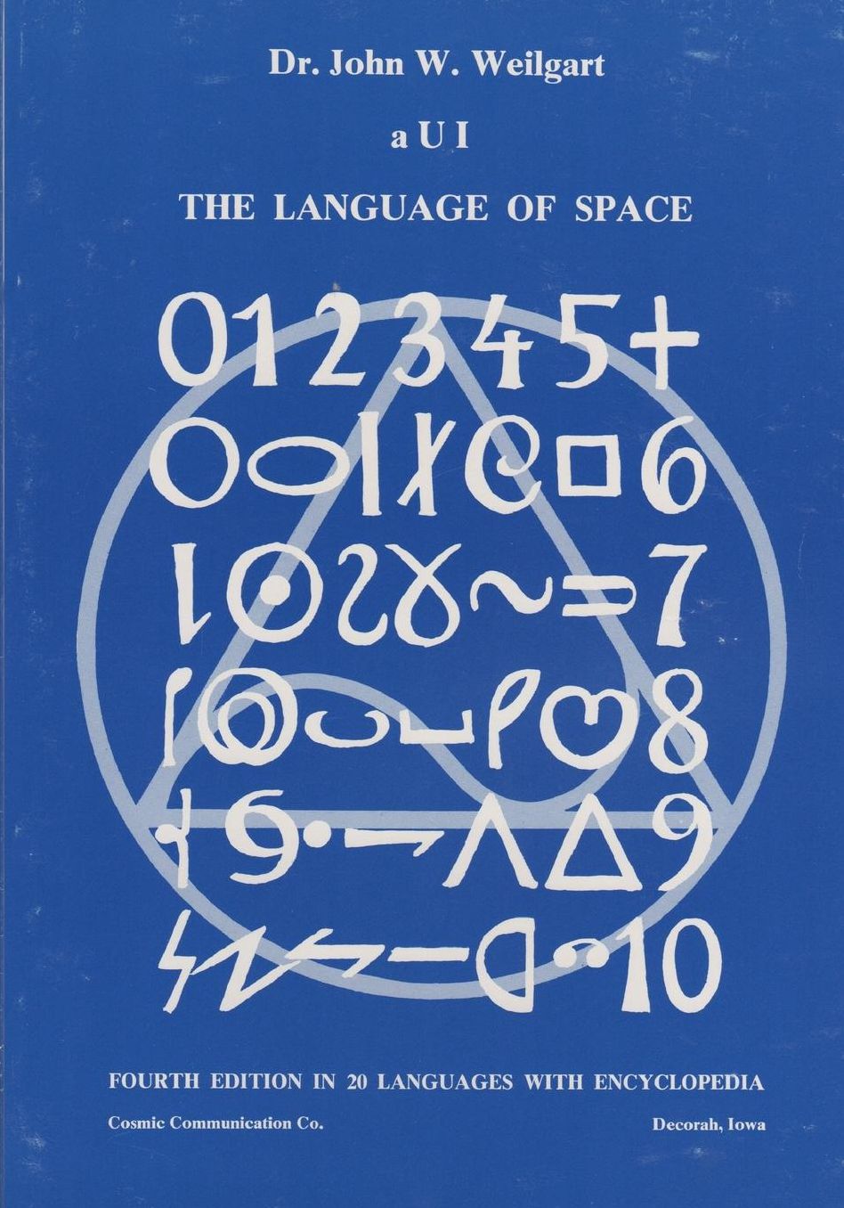 AUI, Language of Space: Logos of Love, Pentecostal Peace, and Health Thru Harmony, Creation and Truth