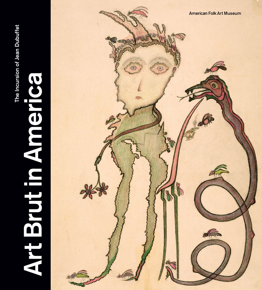 Art Brut in America: The Incursion of Jean Dubuffet