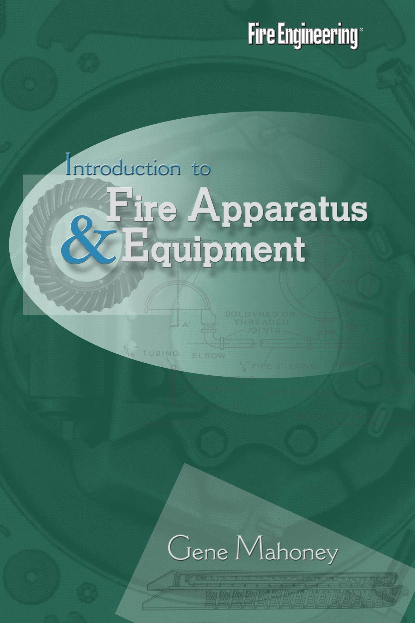 Introduction to Fire Apparatus & Equipment
