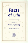 Facts of Life: Volume 1 In the Beginning