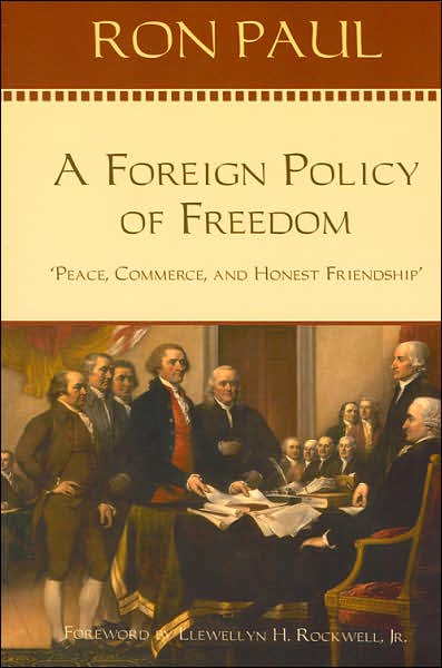 A Foreign Policy of Freedom: Peace, Commerce, and Honest Friendship