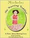 Michele, the Nursing Toddler: A Story about Sharing Love