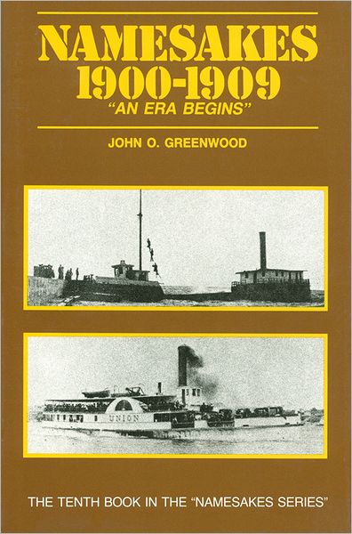 Namesakes of the Lakes, 1900-1909