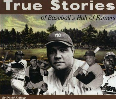 True Stories of Baseball's Hall of Famers