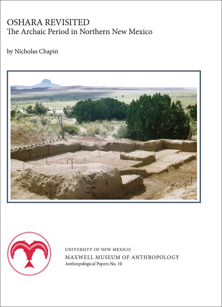 Oshara Revisited: The Archaic Period in Northern New Mexico