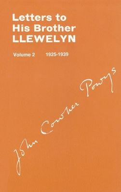 Letters to His Brother Llewelyn, 1925-1939