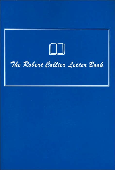 The Robert Collier Letter Book