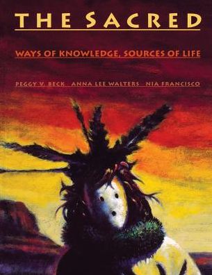 Sacred: Ways of Knowledge, Sources of Life
