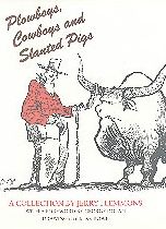 Plowboys, Cowboys, and Slanted Pigs