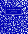American Cornucopia: Treasures of the Winterthur Library