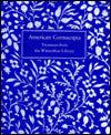 American Cornucopia: Treasures of the Winterthur Library