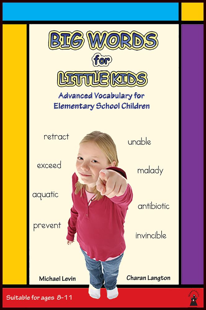 Big Words for Little Kids: Advanced Vocabulary for Elementary School Children