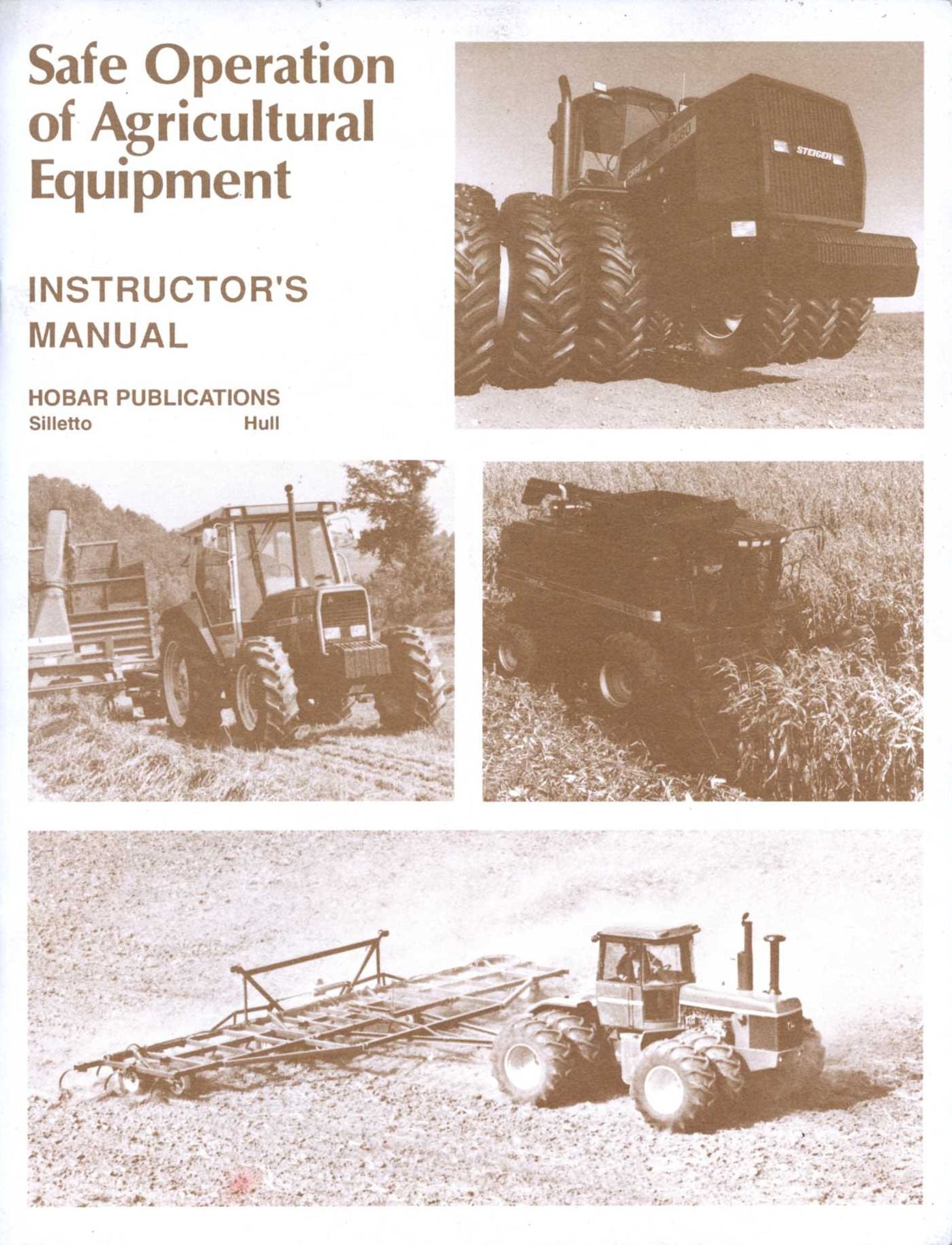 Safe Operation of Agricultural Equipment: Instructor's Guide