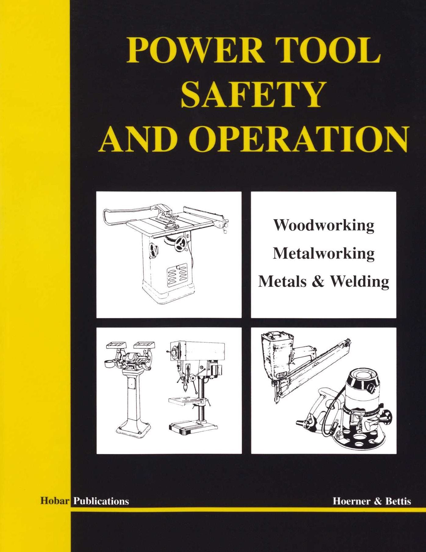 Power Tool Safety and Operation: Student Manual
