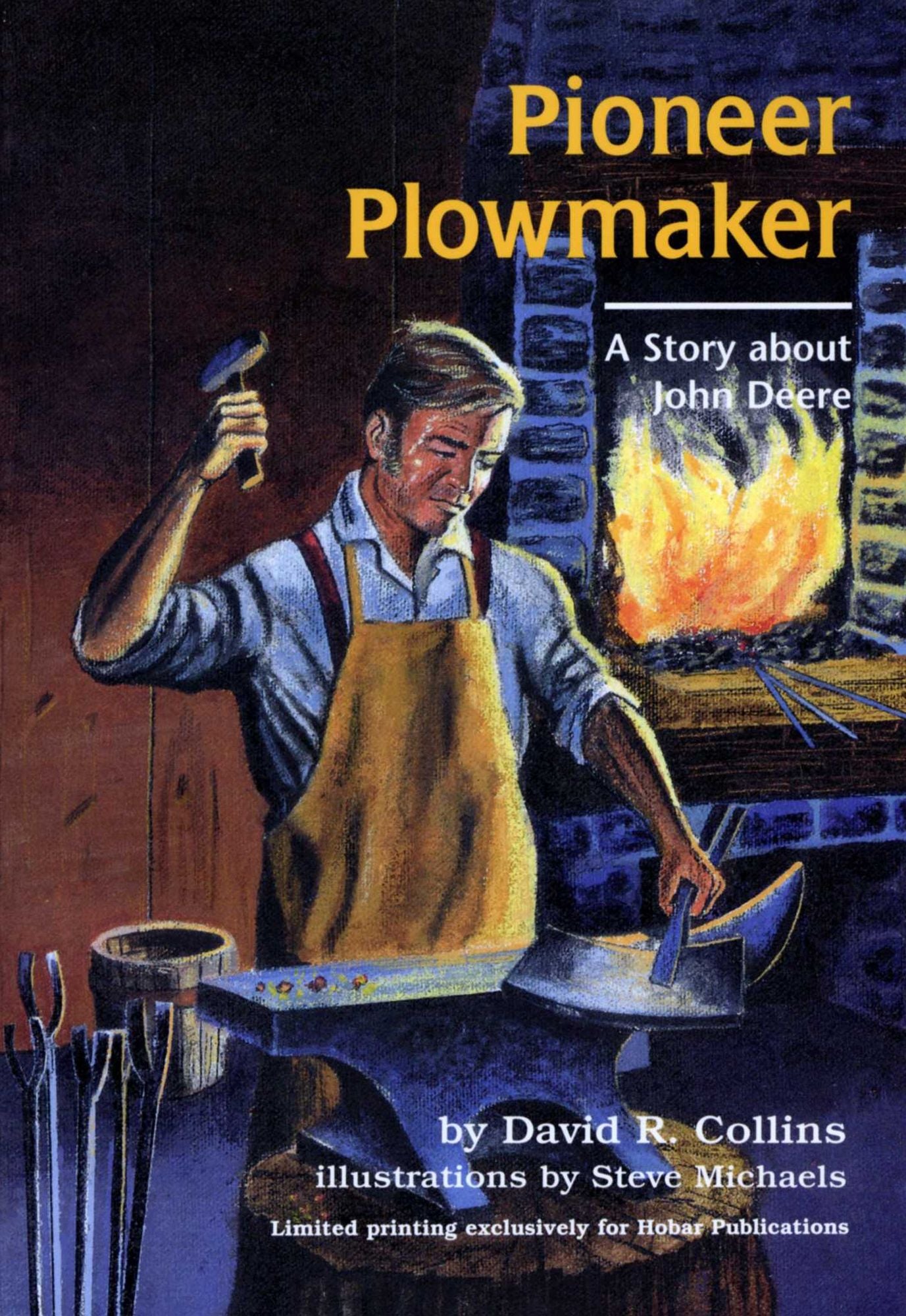 Pioneer Plowmaker: A Story about John Deere
