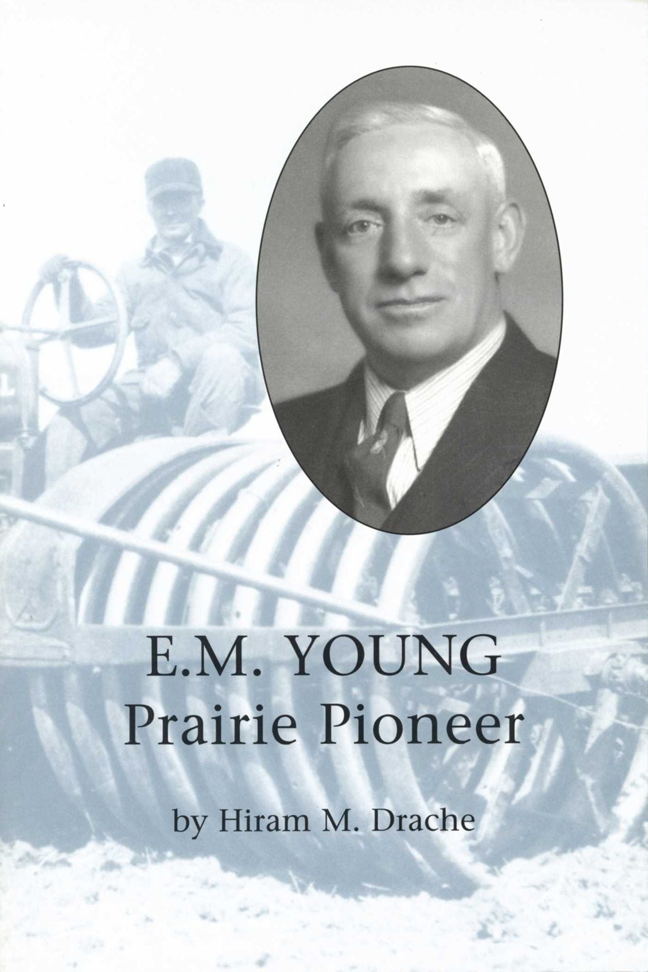 E. M. Young Prairie Pioneer