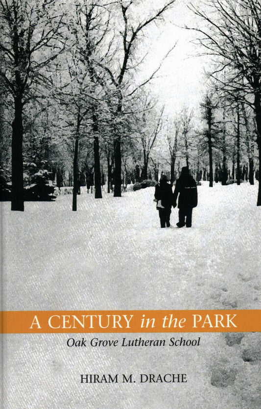 Century in the Park: Oak Grove Luthern School