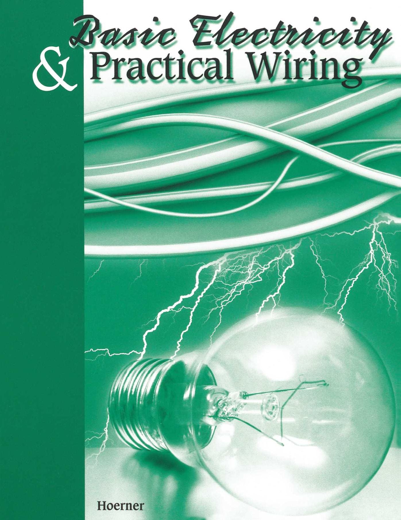 Basic Electricity and Practical Wiring