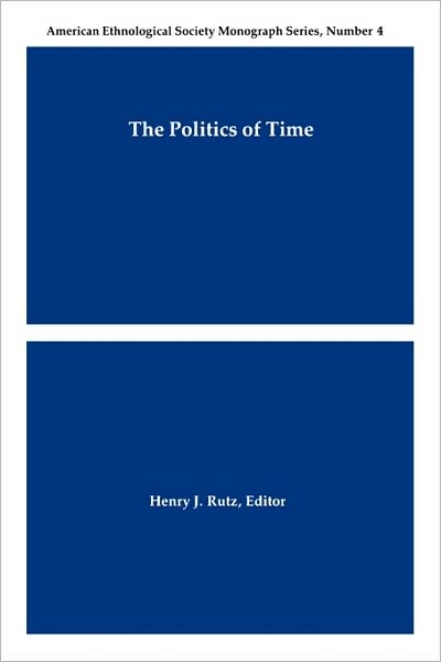 The Politics Of Time