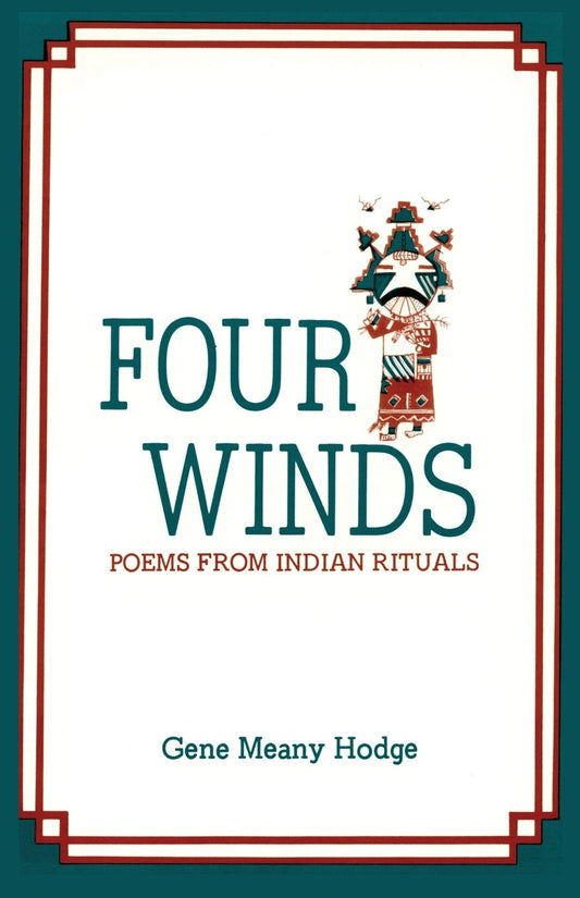 Four Winds, Poems from Indian Rituals: Poems