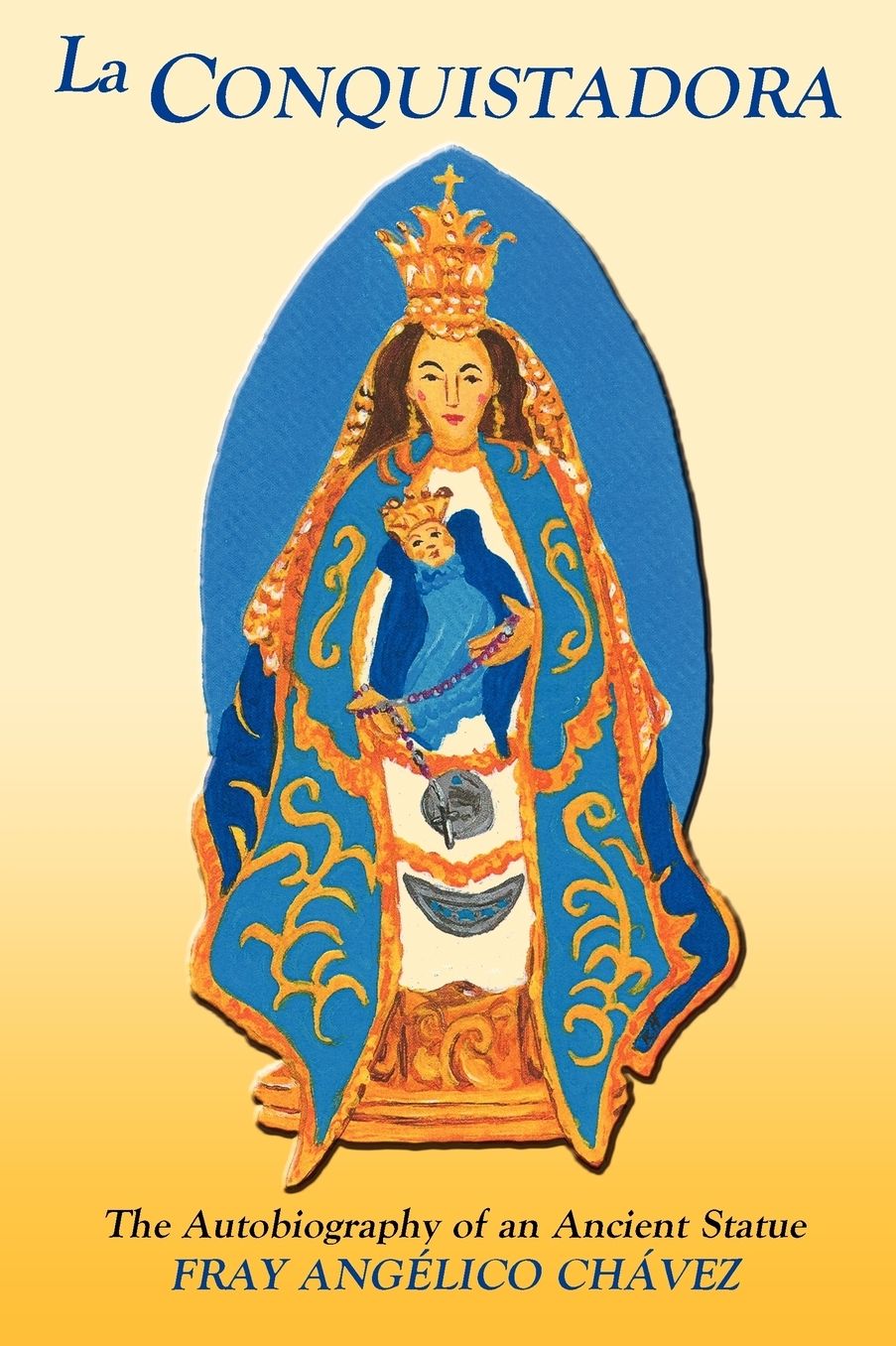 Conquistadora: The Autobiography of an Ancient Statue