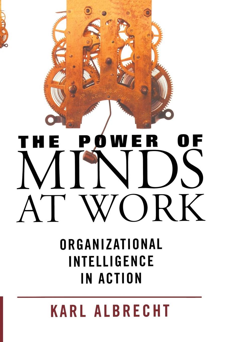The Power of Minds at Work: Organizational Intelligence in Action