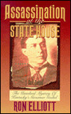 Assassination at the State House: The Unsolved Mystery of Governor William Goebel