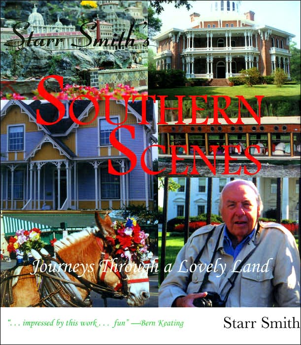 Starr Smith's Southern Scenes: Journeys Through a Lovely Land