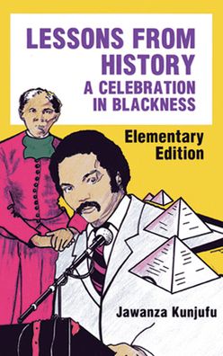 Lessons from History, Elementary Edition: A Celebration in Blackness