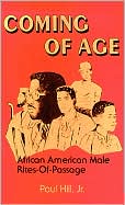 Coming of Age: African American Male Rites of Passage