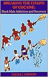 Breaking the Chains of Cocaine: Black Male Addiction and Recovery