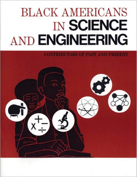 Black Americans in Science and Engineering: Contributors of Past and Present