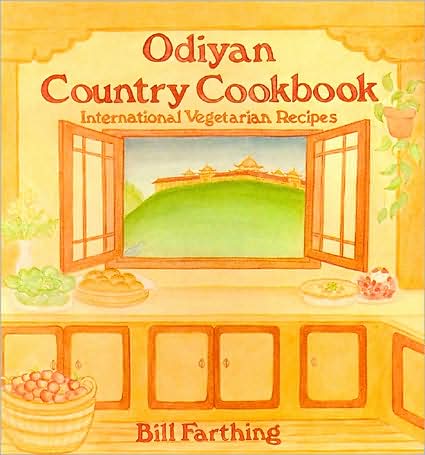 Odiyan Country Cookbook: International Vegetarian Recipes