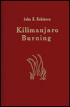 Kilimanjaro Burning: A Novella Set in Explosive Tansania